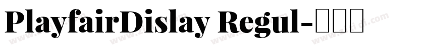PlayfairDislay Regul字体转换